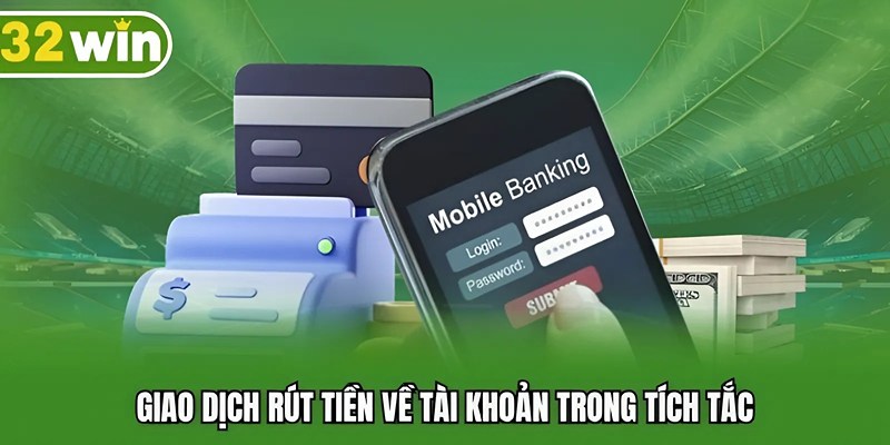 Giao dịch rút tiền về tài khoản trong tích tắc