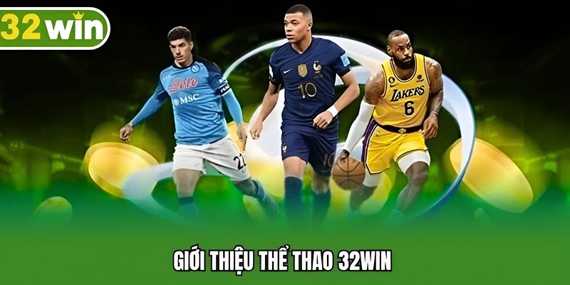 Giới thiệu thể thao 32WIN 