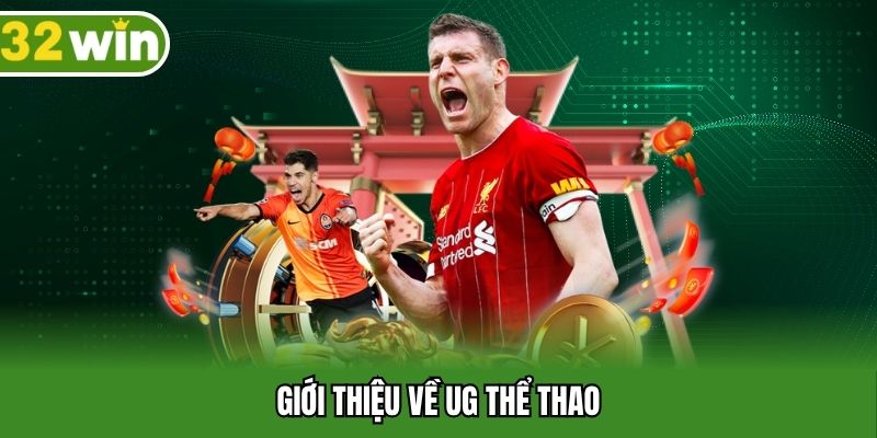 Giới thiệu về UG thể thao