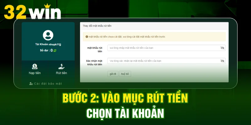 Bước 2 vào mục rút tiền chọn tài khoản