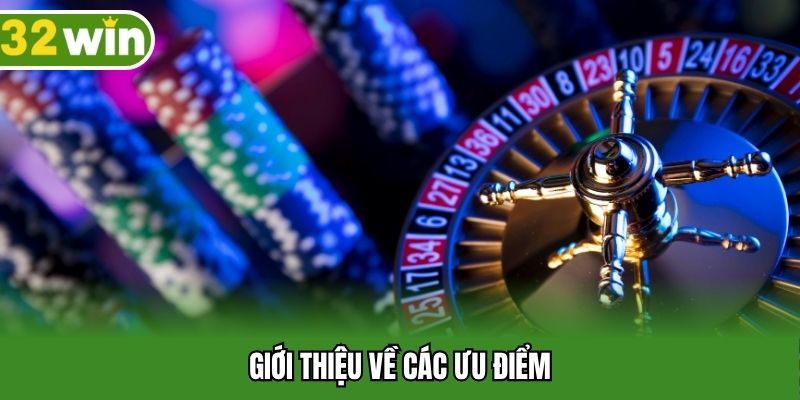 Giới thiệu về các ưu điểm