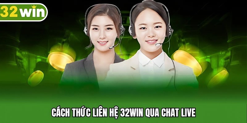 Cách thức liên hệ 32WIN qua chat live
