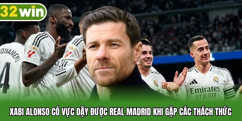 Xabi Alonso có vực dậy được Real Madrid khi gặp các thánh thức